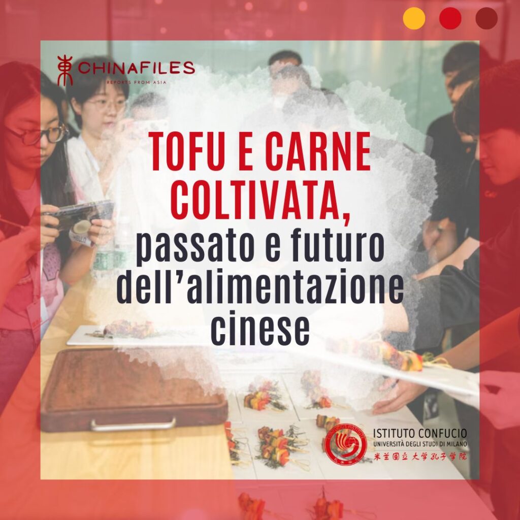 Dialoghi - Tofu e carne coltivata: passato e futuro dell’alimentazione cinese